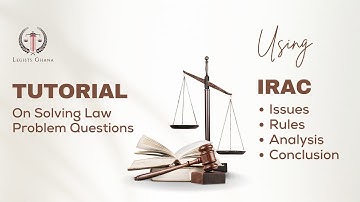 How To Answer Law Problem Questions Using The IRAC Method