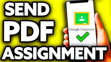 How To Send PDF Assignment In Google Classroom [Very EASY!]