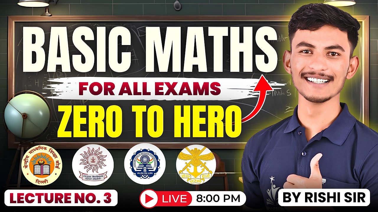 Basics Maths From ZERO TO HERO 🔥 | For All Exams | Lecture 15 | Rishi ...