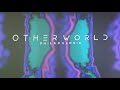 Otherworld / Dope location to visit for all agez