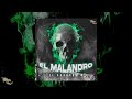 El Borrado M - El Malandro #LCR // Escuchala completa en Spotify