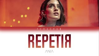 ANIA - Repetir (Letra)