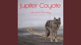 Vignette de la vidéo "Jupiter Coyote - So It All Comes to This"