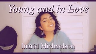 Young and in Love by Ingrid Michaelson (cover)