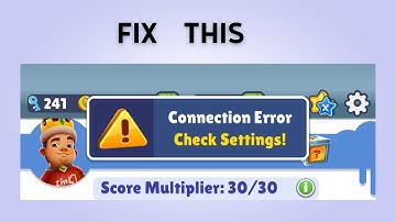 How to Fix "Connection Error check settings" in Subway Surfers