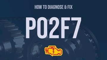 How to Diagnose and Fix P02F7 Engine Code - OBD II Trouble Code Explain