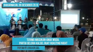 Terima Masukan Anak Muda, Partai Gelora Kalsel Buat Roasting Night