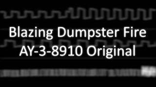 AY-3-8910 Original Blazing Dumpster Fire