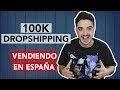 100.000€ EN UN MES - Dropshipping en España