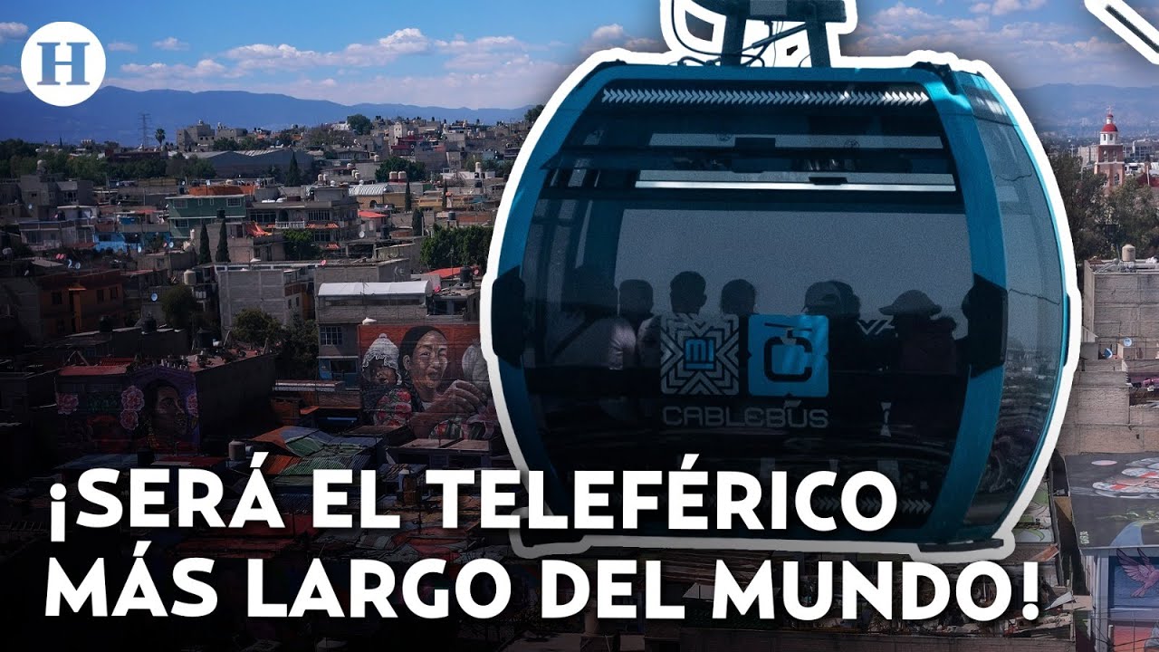 ¡Más de 15 km de teleférico! Así será la Línea 5 del Cablebús en CDMX ¿Cuándo estará listo?