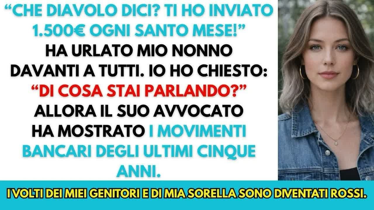 Ti ho mandato 1 500 al mese per l affitto ha detto mio nonno davanti a tutti    ma