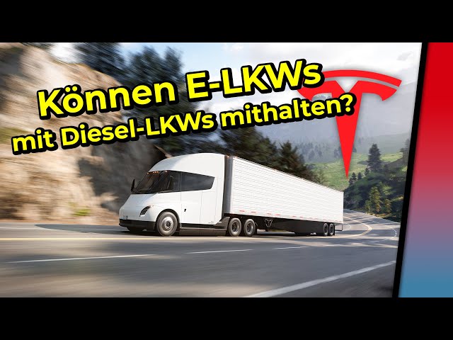 E-LKW vs. Diesel LKW: Günstiger, besser, umweltfreundlicher?  Experteninterview zum Tesla Semi Truck 