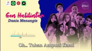 Dunia Menangis - Gen Halilintar {Video Lirik}