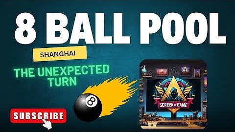 Shanghai Table | 8 Ball Pool | Unexpected Turn 🙄