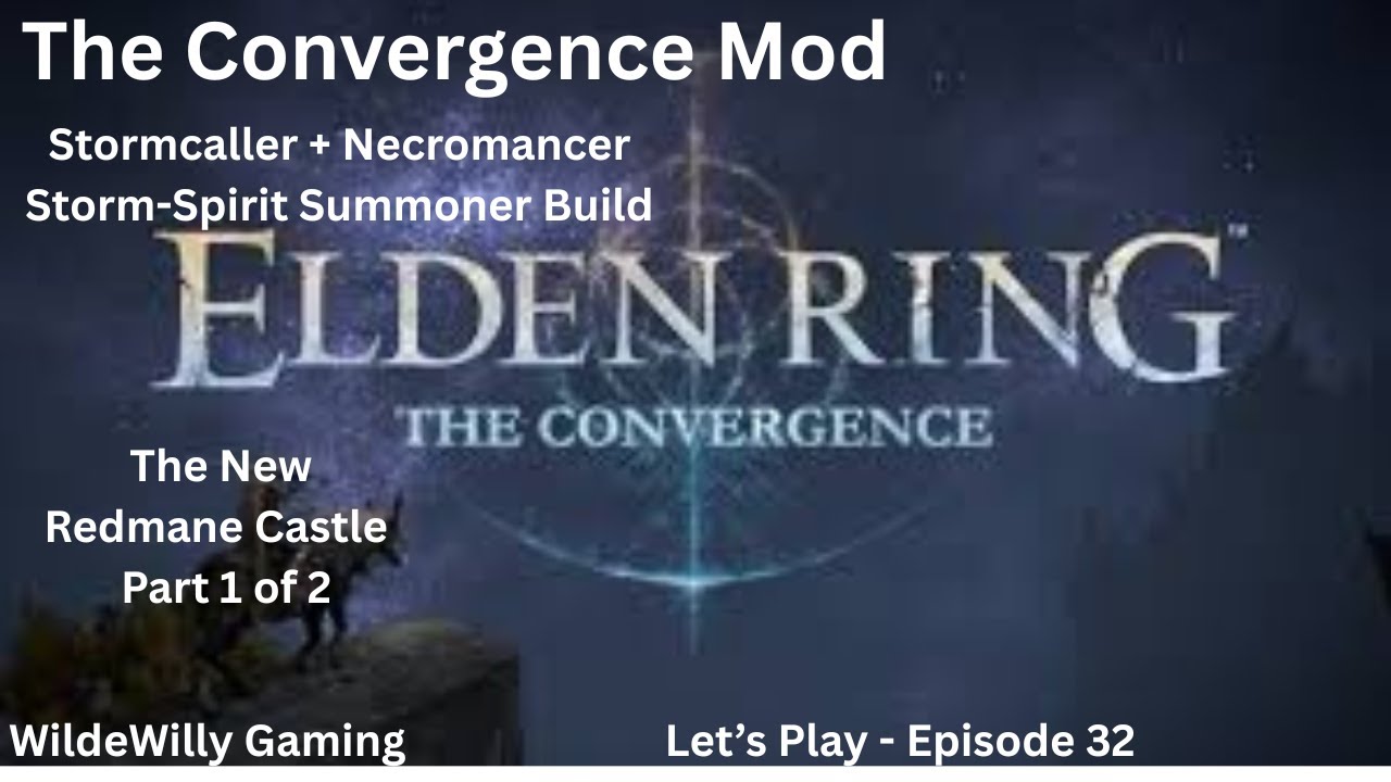 Elden Ring Convergence Mod Let’s Play | Stormcaller & Necromancer build showcase | Episode 32
