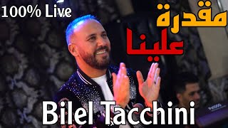 M9adra 3lina | Bilel Tacchini Live 2024 Ft Houssem Magic ( مقدرة علينا )