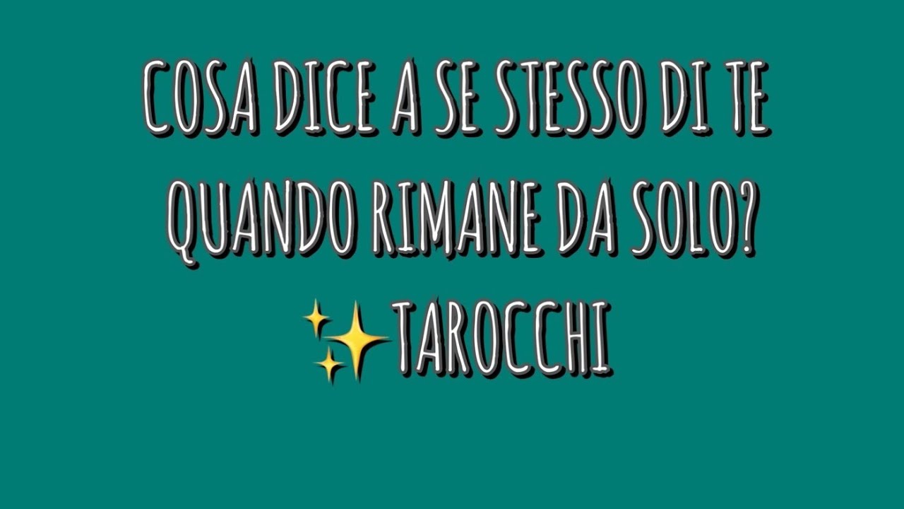 COSA DICE A SE STESSO DI TE QUANDO RIMANE DA SOLO?✨TAROCCHI #tarot #tarocchi #ermenmayer #interattiv