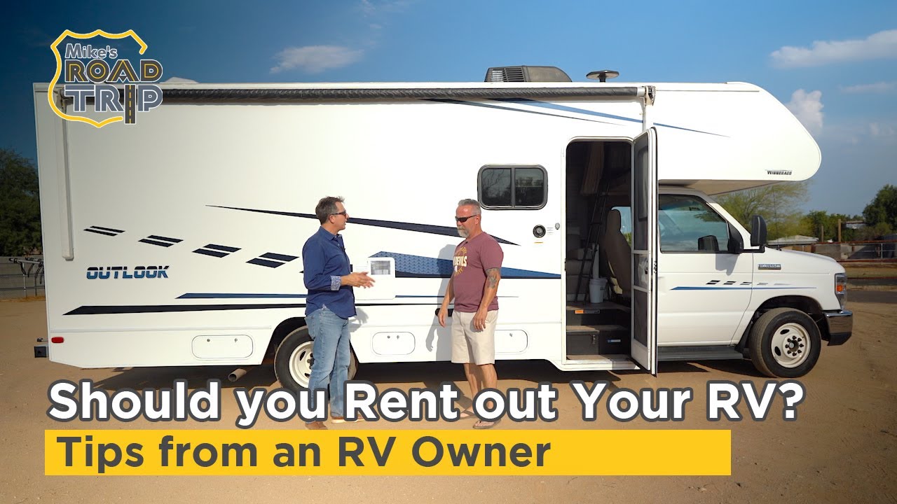Is renting your RV worthwhile? RV Rental Tips from an owner. - YouTube