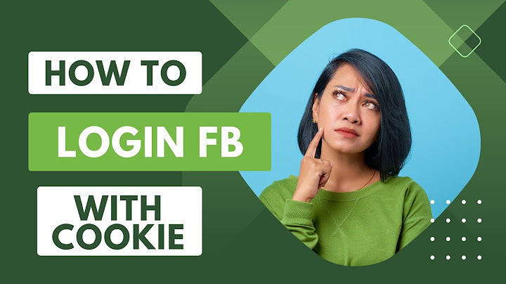 Hướng dẫn lưu cookie để đăng nhập facebook