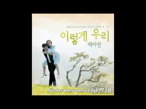 Baek Ah Yeon  --  So We Are (Yong Pal OST) Türkçe Altyazılı