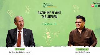 Live Your Best Life, Unscripted: Discipline Beyond the Uniform ft. Lt. Gen. D. S. Hooda Live Your Best Life, Unscripted: Discipline Beyond the Uniform ft. Lt. Gen. D. S. Hooda