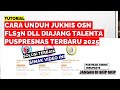 CARA UNDUH JUKNIS OSN FLS3N O2SN DLL DI AJANG TALENTA PUSPRESNAS 2025