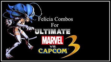 UMVC3 Combos - Felicia Confirms