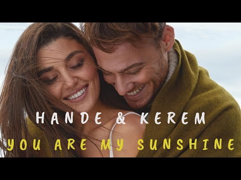 Hande Erçel & Kerem Bürsin | You Are My Sunshine