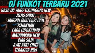 DJ FUNKOT TERBARU NONSTOP - RASA INI YANG TERTINGGAL & TERAKHIR FUNKOT REMIX PILIHAN