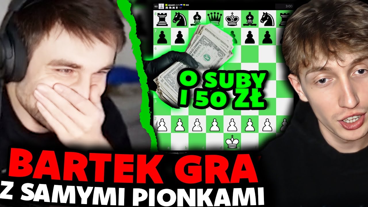 Nietypowe partie Bartka z Hiszpanem o pieniądze i suby