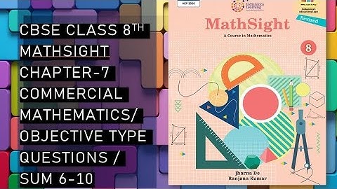 CBSE/Class 8th/Mathsight/Chapter 7- Commercial Mathematics/ Objective Type Questions/Fill up/Sum6-10