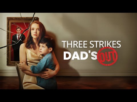 “Three Strikes Dad's Out” poster