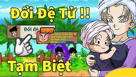 Thủ thuật mở skill 2 100% ra kame, không ra kame đổi luôn đệ - ngọc rồng online