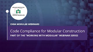 Code Compliance for Modular Construction - Part of the "Working with Modular" webinar series Wealth