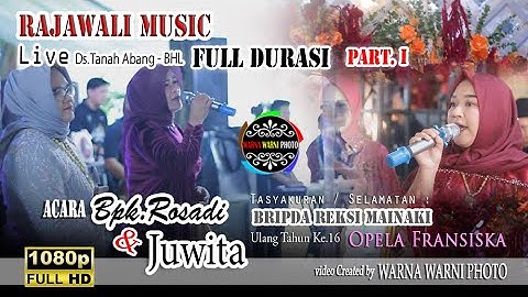 Rajawali Music_live T.Abang BHL Part.1 || Acara Bpk.Rosadi & Ibu.Juwita || 05=06 April 2025