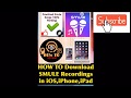 How To Download smule Recordings on iPhone (smule iphone,iOS,ipad Audio Video songs downloader) App✅