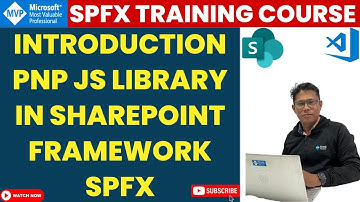 Introduction PnP JS Library in SharePoint Framework | Getting started with using PnPjs in SPFX