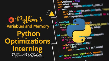 2.12 - Python Optimizations Interning