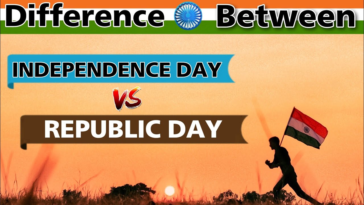 difference-between-independence-day-republic-day-difference-between