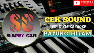 Download Lagu cek sound karaoke - PAYUNG HITAM  test style MP3