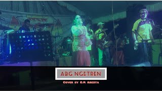 Download Lagu ABG Ngetren - Nelly Sebastian cover ft. O.M. Aresta longkali MP3