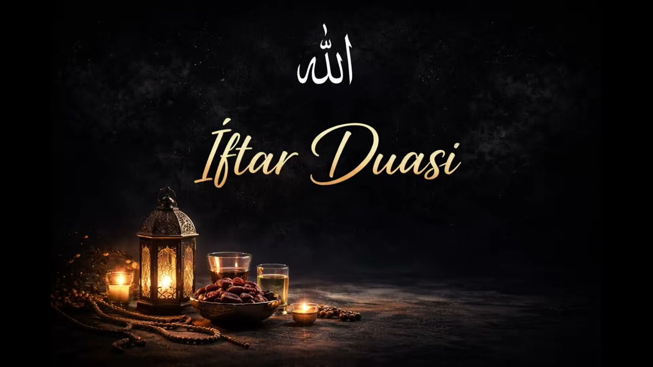 İftar Duası | Allah’ım Sen Kabul Et 🤲