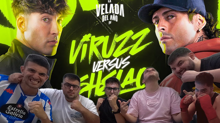 REACCIONANDO A LA VELADA IV - VIRUZZ VS SHELAO