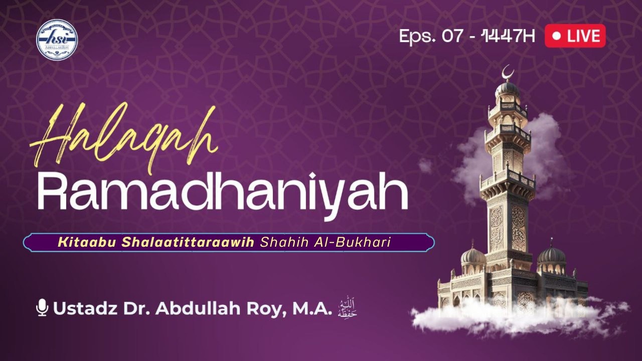 Halaqah Ramadhaniyah 1447 H | Pertemuan 07