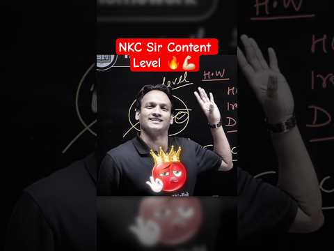 NKC Sir Content Level 🔥 #shorts #pw #physicswallah