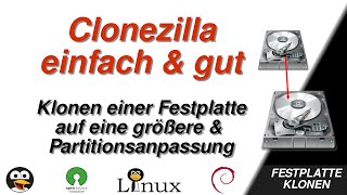 Clonezilla Schritt für Schritt Anleitung: Klonen einer Festplatte auf eine größere [GERMAN]