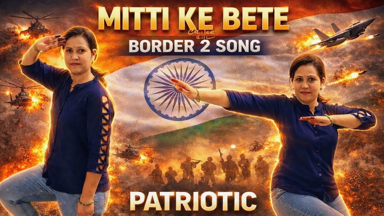 🇮🇳 Best Patriotic Song 2026 | Mitti Ke Bete | Border 2 | Sonu Nigam | Desh Bhakti Dance Performance 