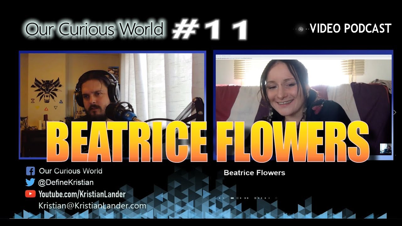 Beatrice Flowers | Our Curious World with Kristian Lander #11