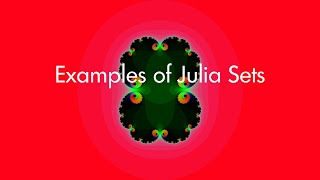 Examples Of Julia Sets
