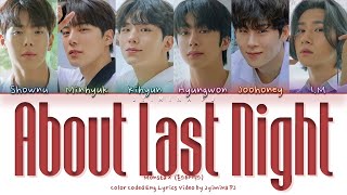 MONSTA X (스타엑스) - 'About Last Night' Lyrics (Color Coded_Eng)